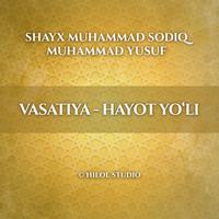 View audiobook of Vasatiya - hayot yo'li by Shayx Muhammad Sodiq Muhammad Yusuf