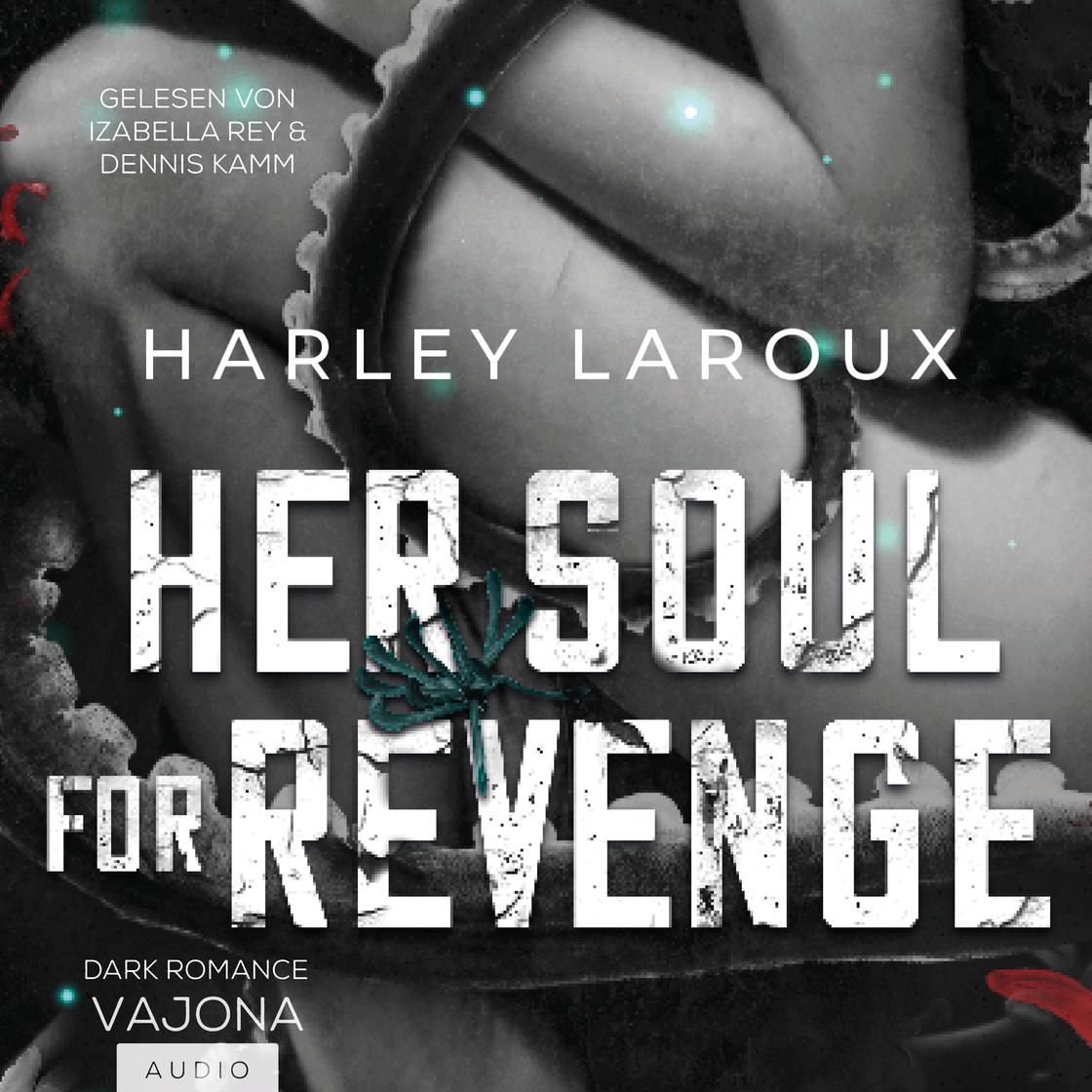 View audiobook of Her Soul For Revenge by Harley Laroux