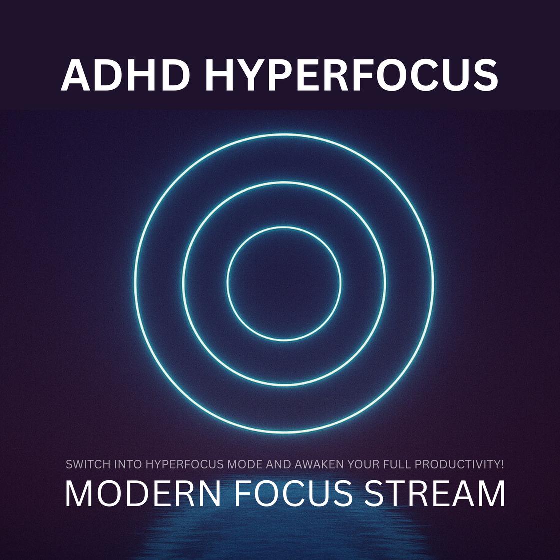View audiobook of ADHD Hyperfocus - Modern Focus Stream by Hyperfocus Productions London & Cheryl Tyler
