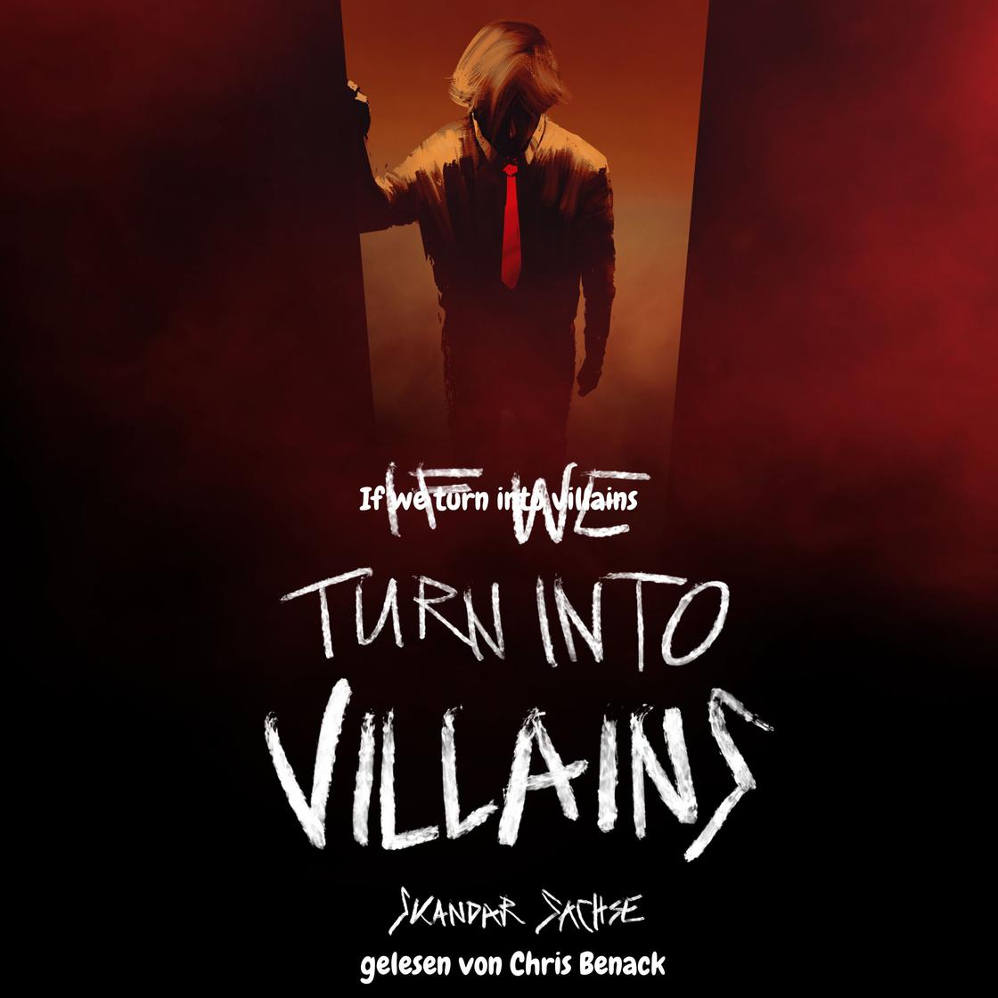 View audiobook of If we turn into villains by Skandar Sachse