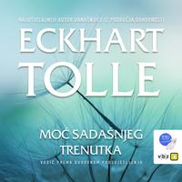 View audiobook of Moc sadasnjeg trenutka - Abridged by Eckhart Tolle