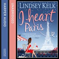 View audiobook of I Heart Paris by Lindsey Kelk