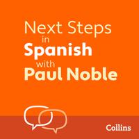 View audiobook of Next Steps in Spanish with Paul Noble for Intermediate Learners – Complete Course by Paul Noble