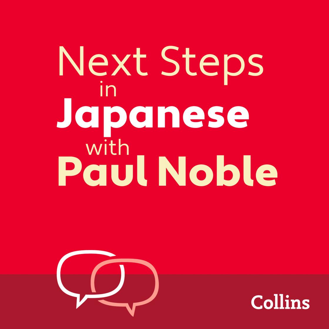 View audiobook of Next Steps in Japanese with Paul Noble for Intermediate Learners – Complete Course by Paul Noble