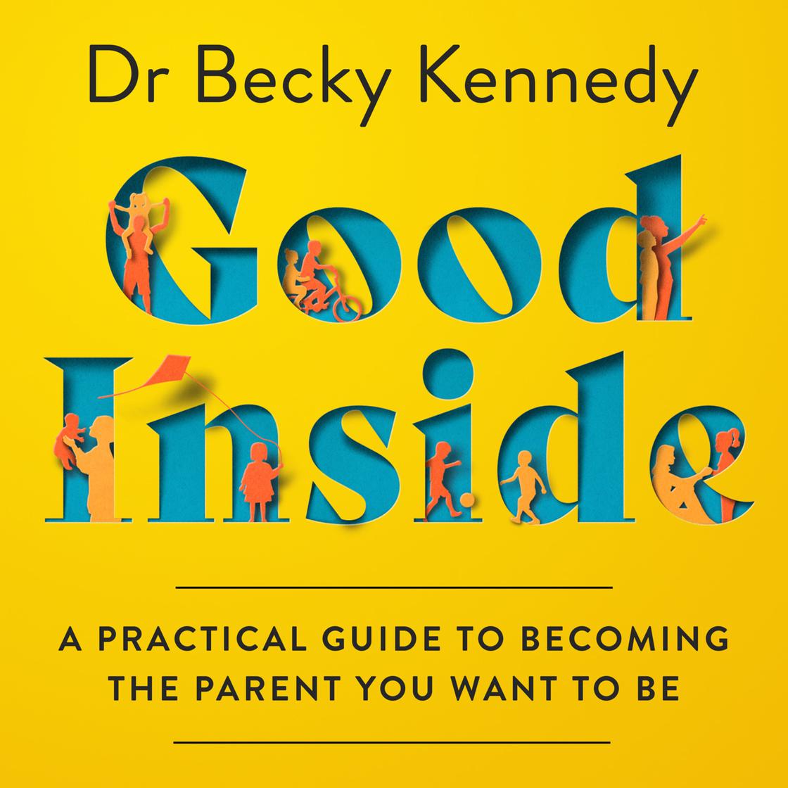View audiobook of Good Inside by Dr Becky Kennedy