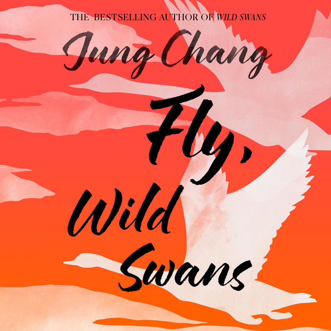 View audiobook of Fly, Wild Swans by Jung Chang
