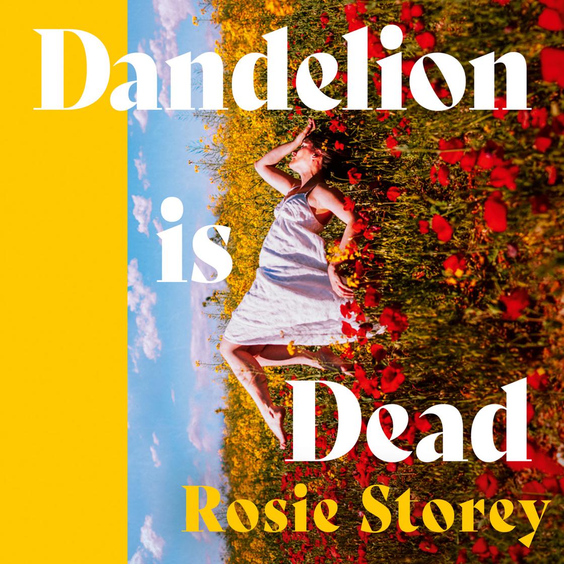 View audiobook of Dandelion is Dead by Rosie Storey