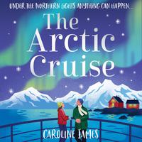 View audiobook of The Arctic Cruise by Caroline James