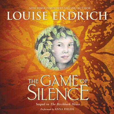 The Game of Silence by Louise Erdrich