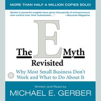 View audiobook of The E-Myth Revisited by Michael E. Gerber