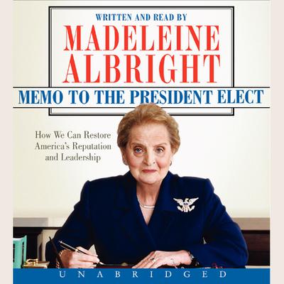 Memo to the President Elect by Madeleine Albright