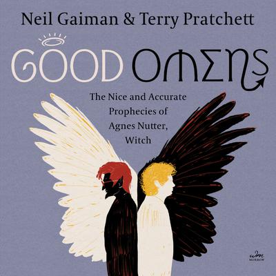 Good Omens by Neil Gaiman & Terry Pratchett
