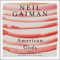 View audiobook of American Gods: The Tenth Anniversary Edition by Neil Gaiman