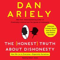 View audiobook of The Honest Truth About Dishonesty by Dan Ariely