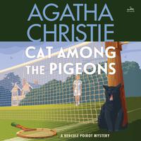 View audiobook of Cat Among the Pigeons by Agatha Christie