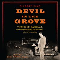 View audiobook of Devil in the Grove by Gilbert King