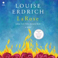 View audiobook of LaRose by Louise Erdrich