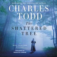 View audiobook of The Shattered Tree by Charles Todd