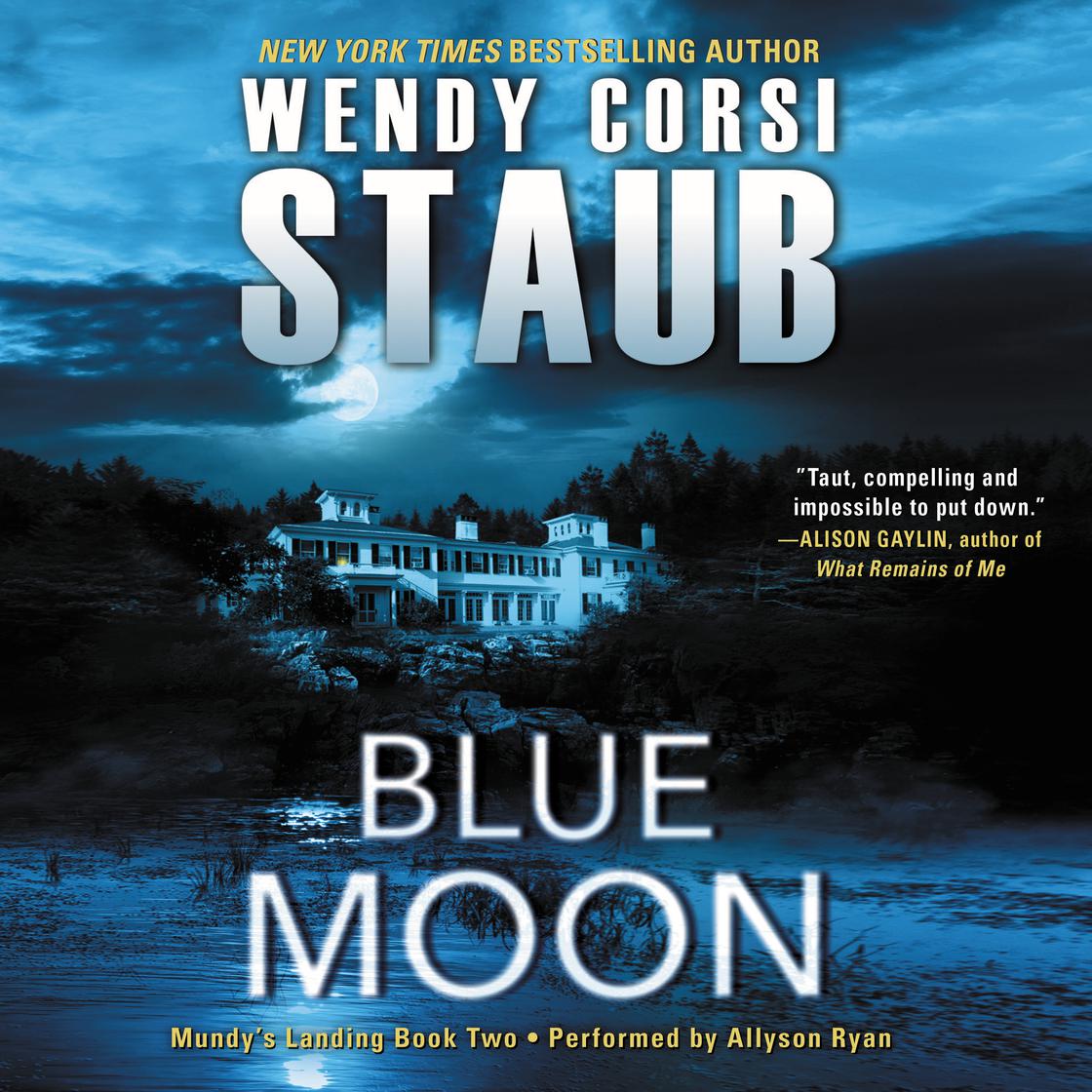 View audiobook of Blue Moon by Wendy Corsi Staub