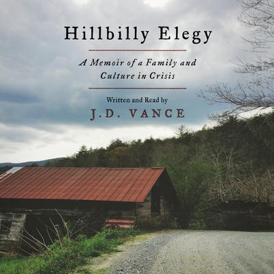 Hillbilly Elegy by J. D. Vance