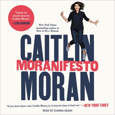 Moranifesto by Caitlin Moran