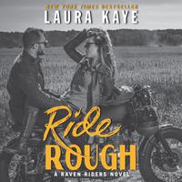 View audiobook of Ride Rough by Laura Kaye