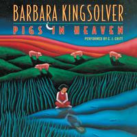 View audiobook of Pigs in Heaven by Barbara Kingsolver