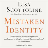 View audiobook of Mistaken Identity by Lisa Scottoline