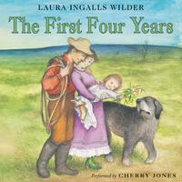 View audiobook of The First Four Years by Laura Ingalls Wilder