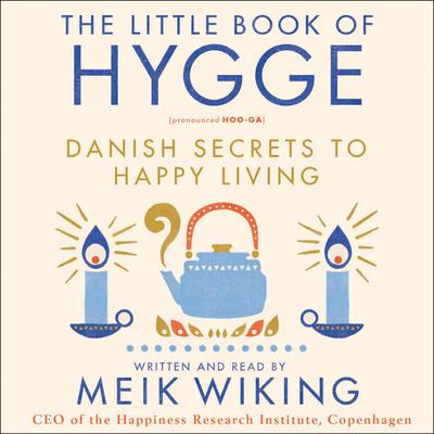 The Little Book of Hygge by Meik Wiking