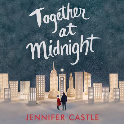Together at Midnight by Jennifer Castle