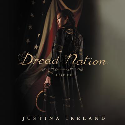 Dread Nation by Justina Ireland