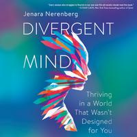 View audiobook of Divergent Mind by Jenara Nerenberg