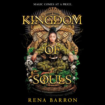 Kingdom of Souls by Rena Barron