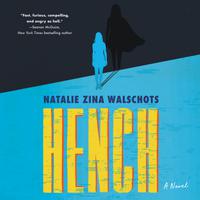 View audiobook of Hench by Natalie Zina Walschots