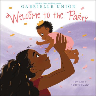 Welcome to the Party by Gabrielle Union