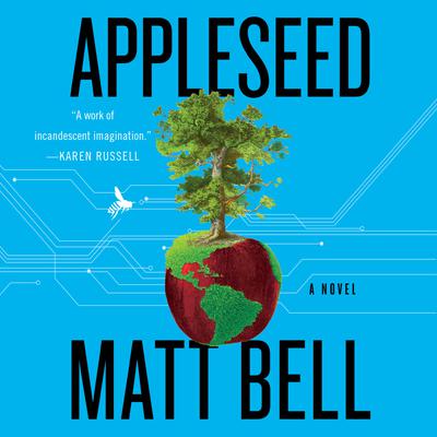 Appleseed by Matt Bell