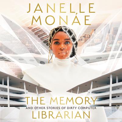 The Memory Librarian by Janelle MonƔe