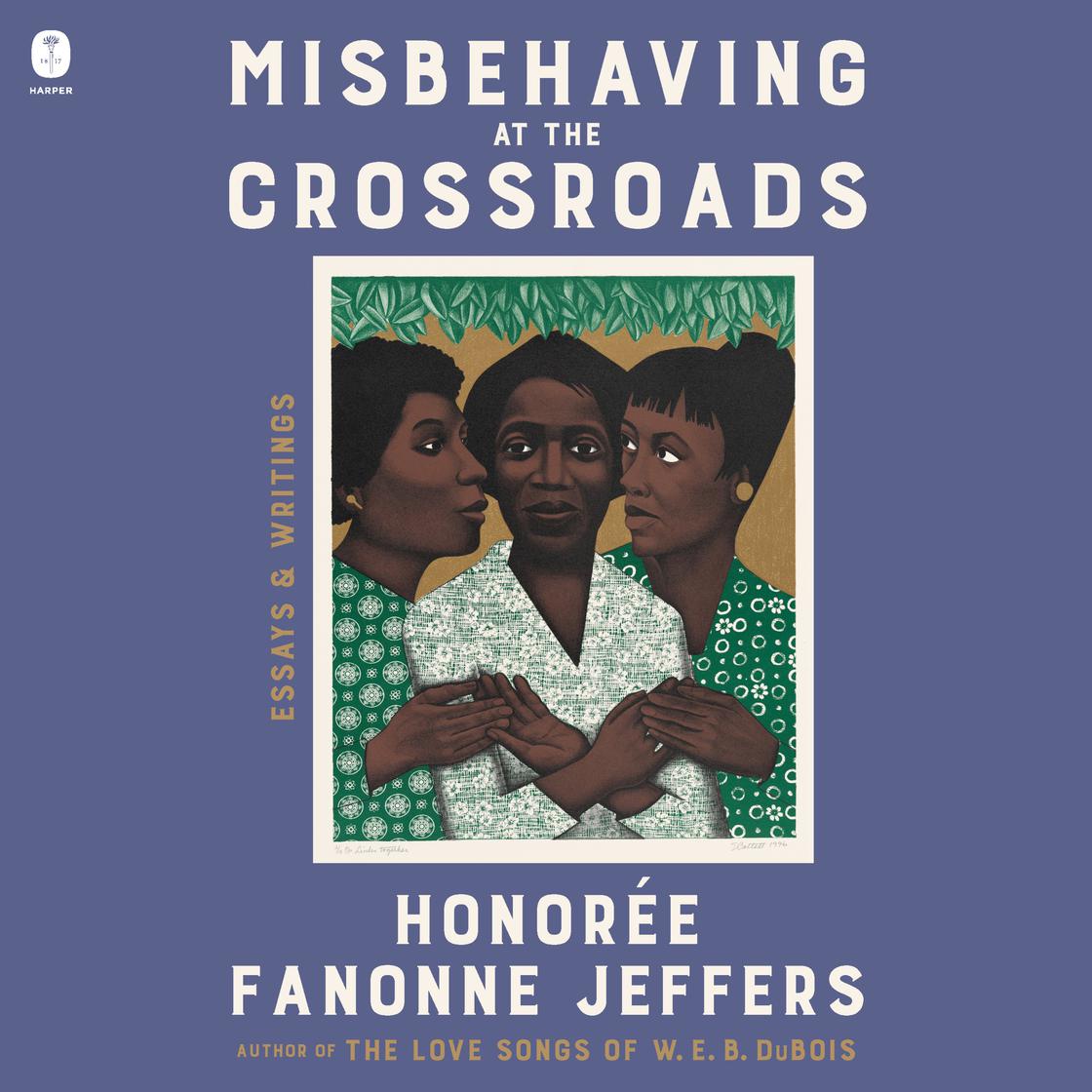 View audiobook of Misbehaving at the Crossroads by Honoree Fanonne Jeffers