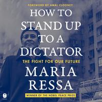 View audiobook of How to Stand Up to a Dictator by Maria Ressa