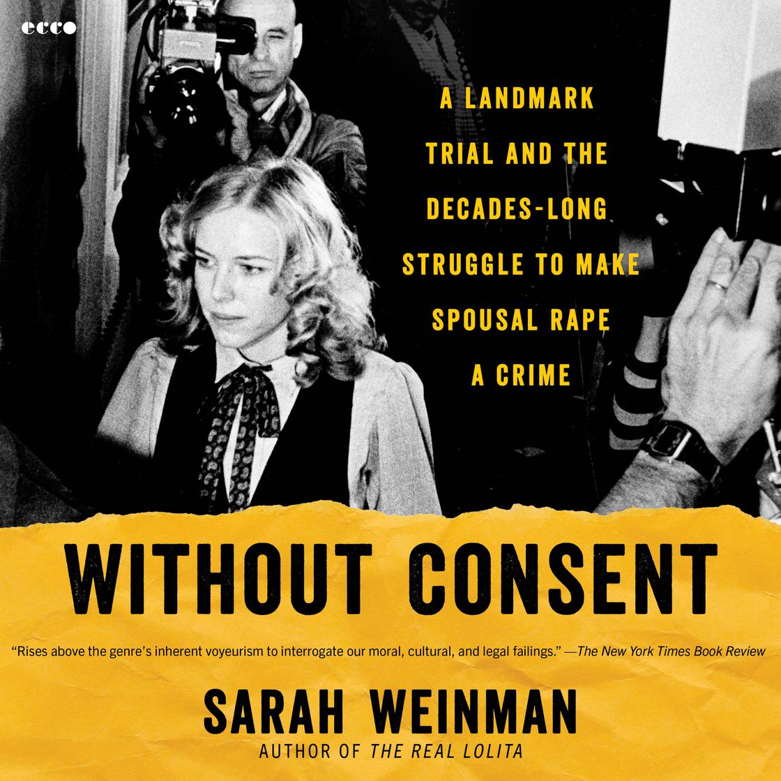 View audiobook of Without Consent by Sarah Weinman