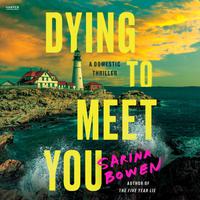 View audiobook of Dying to Meet You by Sarina Bowen