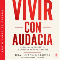 View audiobook of Bold Move \ Vivir con audacia by Dr. Luana Marques