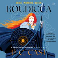 View audiobook of Boudicca by P. C. Cast