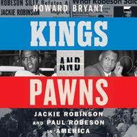 View audiobook of Kings and Pawns by Howard Bryant