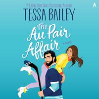 View audiobook of The Au Pair Affair by Tessa Bailey