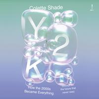 View audiobook of Y2K by Colette Shade