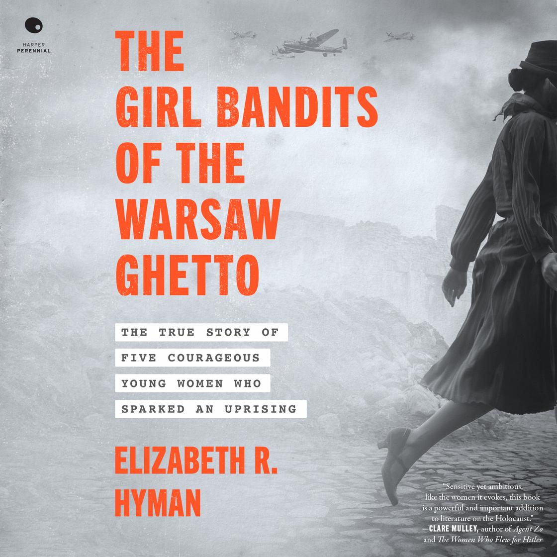View audiobook of The Girl Bandits of the Warsaw Ghetto by Elizabeth R. Hyman