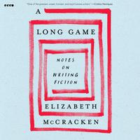 View audiobook of A Long Game by Elizabeth McCracken