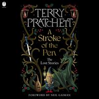 View audiobook of A Stroke of the Pen by Terry Pratchett